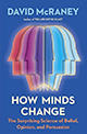 How Minds Change